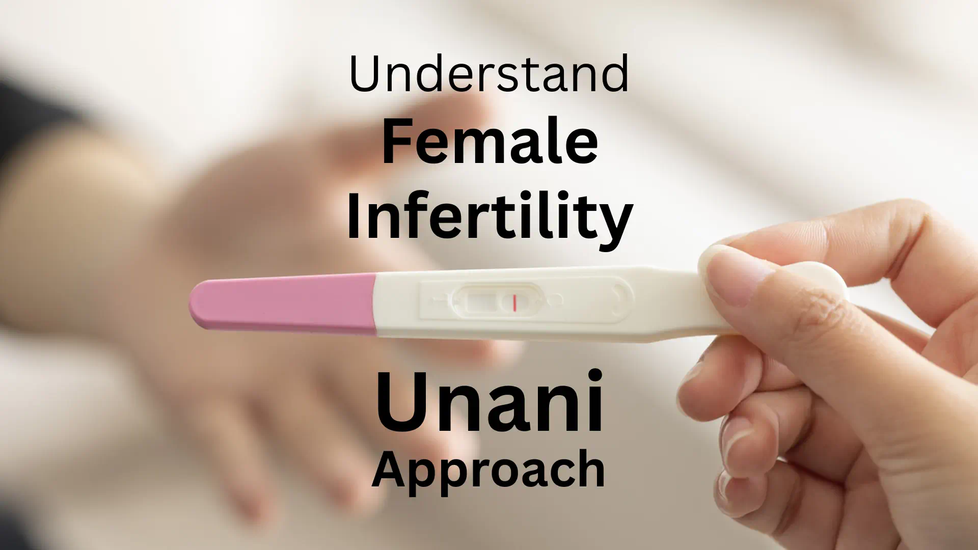 Feture image for blog understand female infertility: Unani Approach