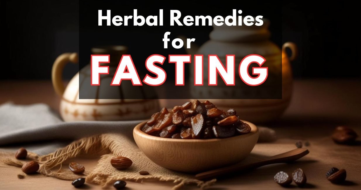 Herbal Remedies for Ramadan