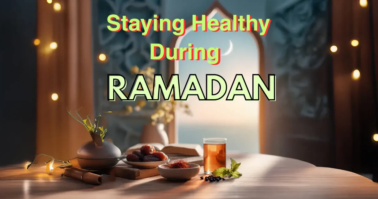 Staying Healthy During Ramadan Feature Image